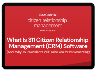 What is 311 CRM and Why